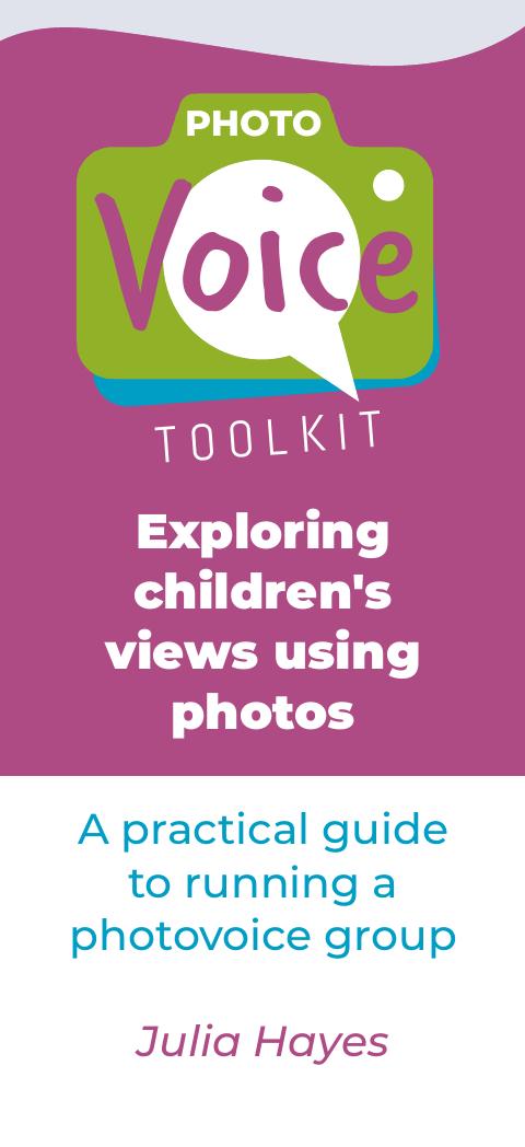 Cover of Exploring Children's Views Using Photos: A Practical Guide to Running a Photovoice Group